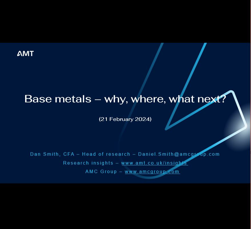 AMT Insight Base metals outlook video why, where, what next